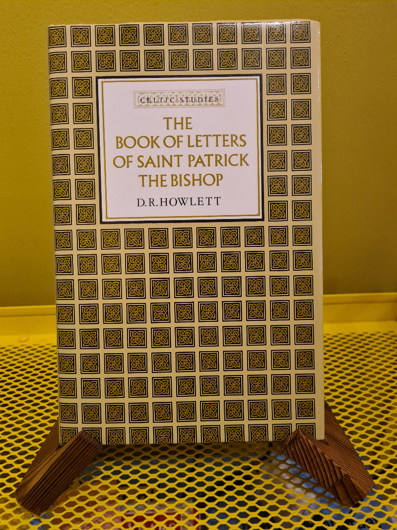 The Book of Letters of Saint Patrick the Bishop [Hardback], D.R. Howlett