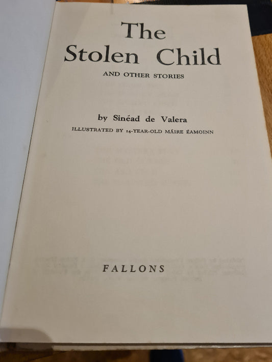 The Stolen Child [Hardback, First Edition], Sinéad De Valera