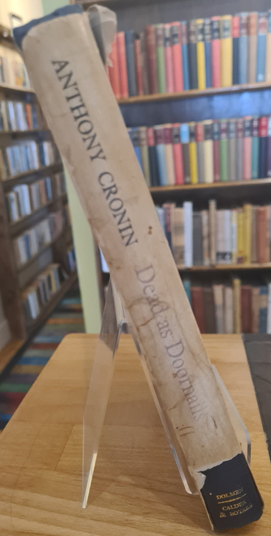 Dead as Doornails: A Memoir [Hardback, First Edition], Anthony Cronin