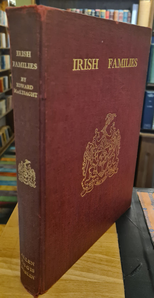Irish Families: Their Names, Arms, and Origins [Third Edition 1972], Edward MacLysaght