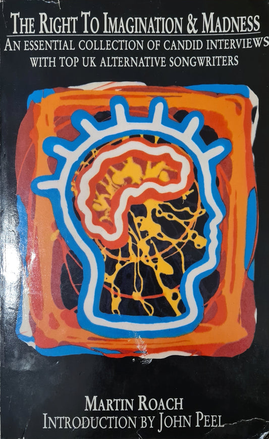The Right to Imagination and Madness [Rare], Martin Roach, John Peel