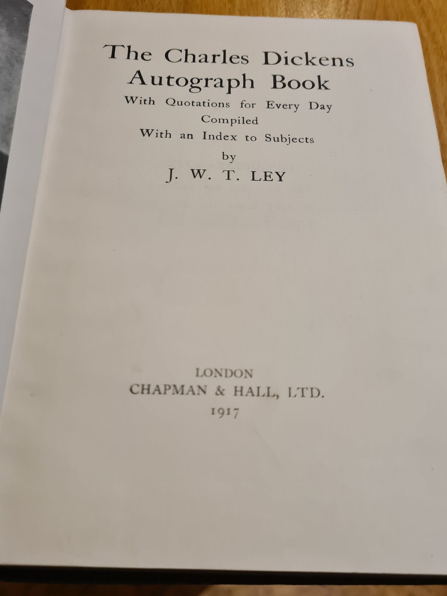 The Charles Dickens Autograph Book, J.W.T. Ley