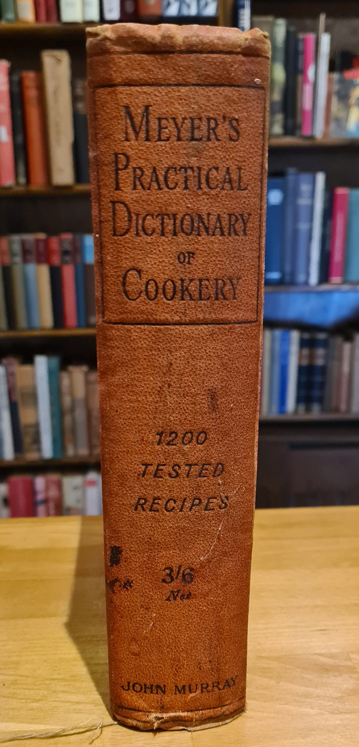 A Practical Dictionary of Cookery [Second Edition, 1899], Ethel S. Meyer