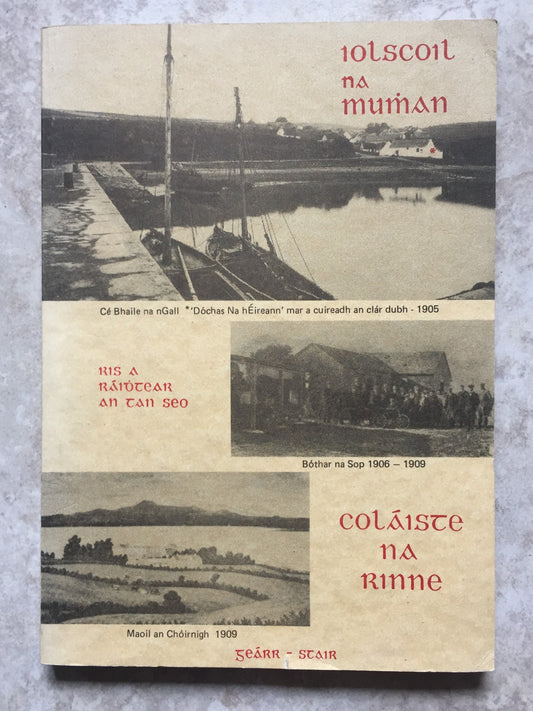 Iolscoil na Mumhan / Coláiste na Rinne / Geárr-Stair [Rare 1st Ed.], Michael Ó Domhnaill