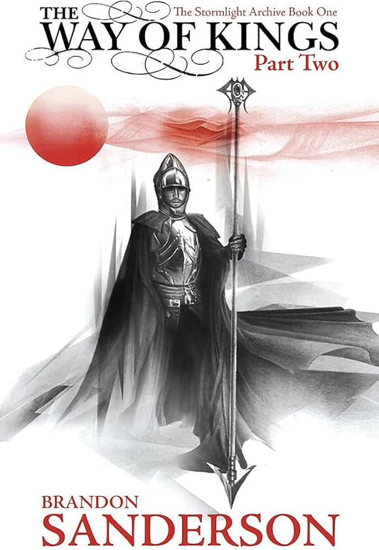 The Way of Kings: Part Two, Brandon Sanderson
