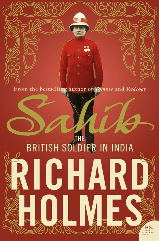 Sahib: The British Soldier in India 1750–1914 cover image