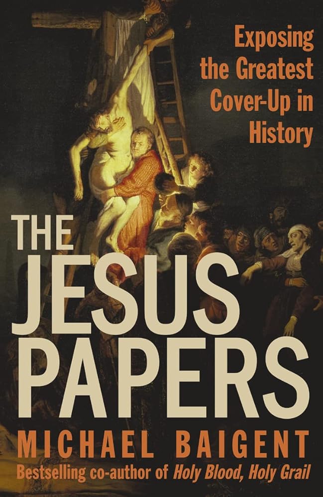 The Jesus Papers: Exposing The Greatest Cover-Up In History cover image