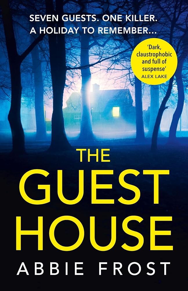 The Guesthouse: The most chilling, twisty, psychological thriller you will read this year! cover image