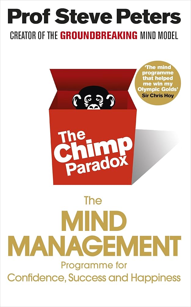 Chimp Paradox: How Our Impulses and Emotions Can Determine Success and Happiness and How We Can Control Them cover image
