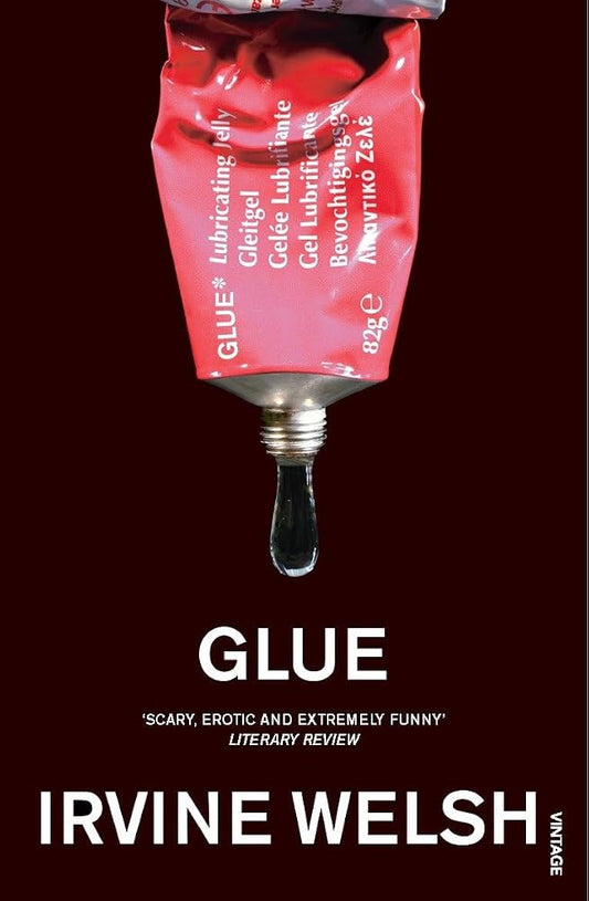 Glue: From the bestselling author of Trainspotting and Crime cover image