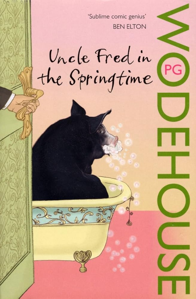Uncle Fred in the Springtime: (Blandings Castle) cover image