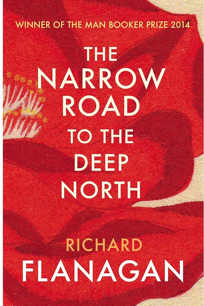 The Narrow Road to the Deep North: Discover the Booker prize-winning masterpiece cover image