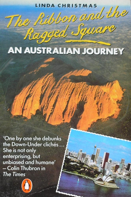 The Ribbon and the Ragged Square: An Australian Journey cover image