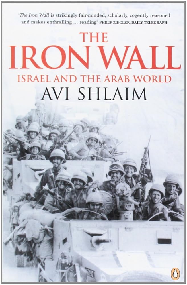 The Iron Wall : Israel and the Arab World cover image