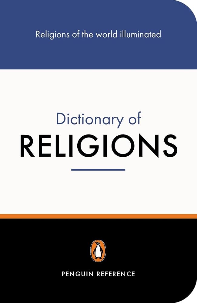 The Penguin Dictionary of Religions (Dictionary, Penguin) cover image