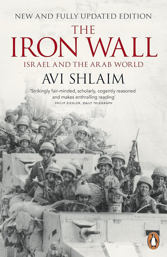 The Iron Wall: Israel and the Arab World cover image