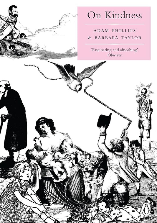On Kindness. Adam Phillips & Barbara Taylor cover image