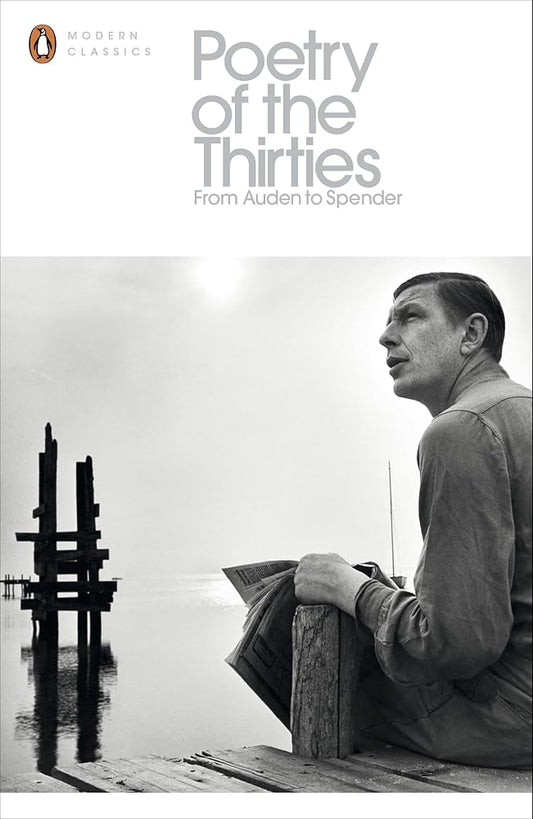 Modern Classics Poetry of the Thirties (Penguin Modern Classics) cover image