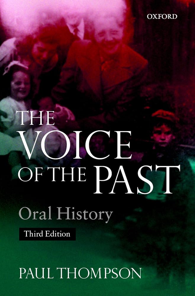 The Voice of the Past: Oral History cover image