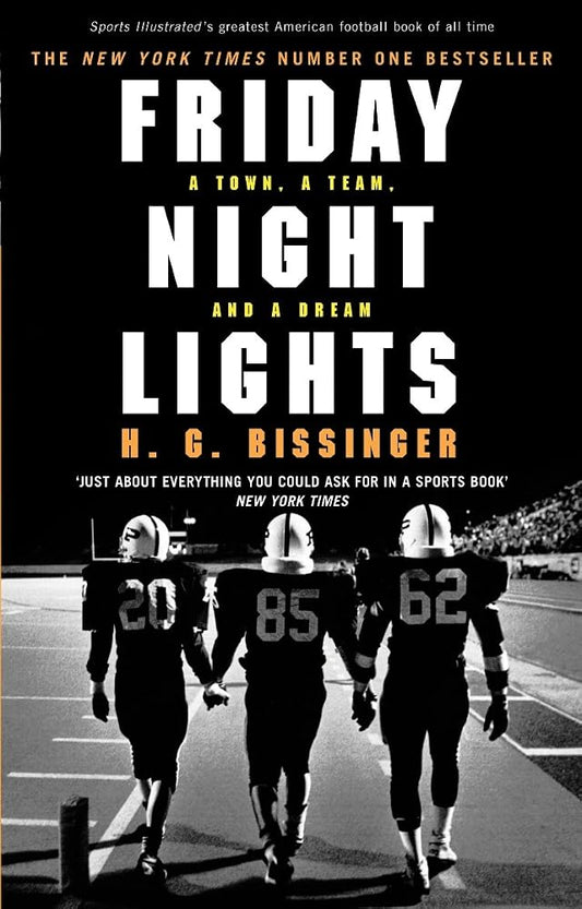 Friday Night Lights : A Town@@ a Team and a Dream cover image