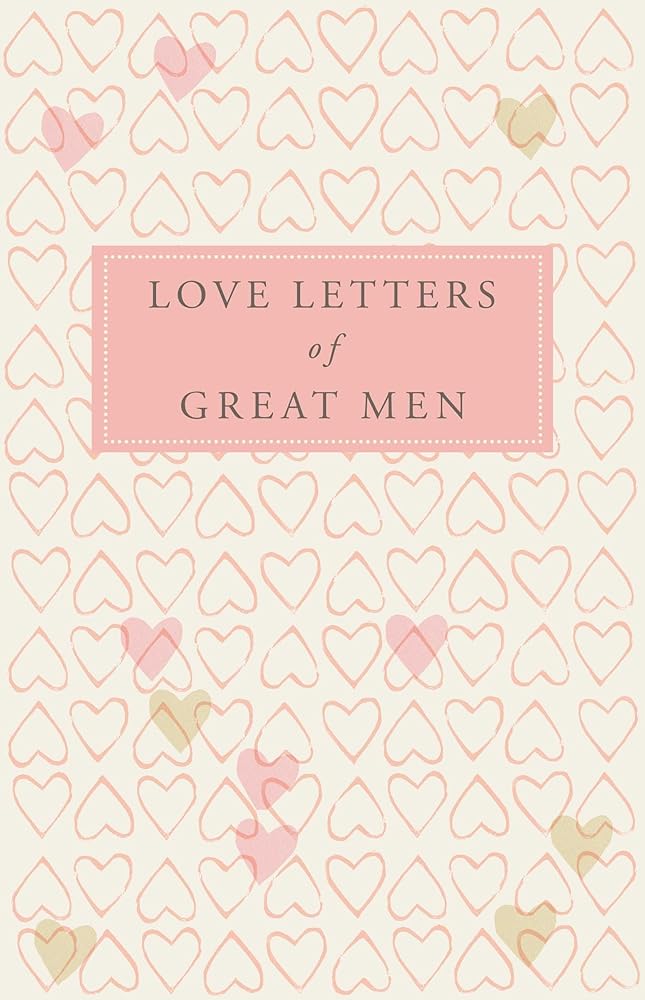 Love Letters of Great Men cover image