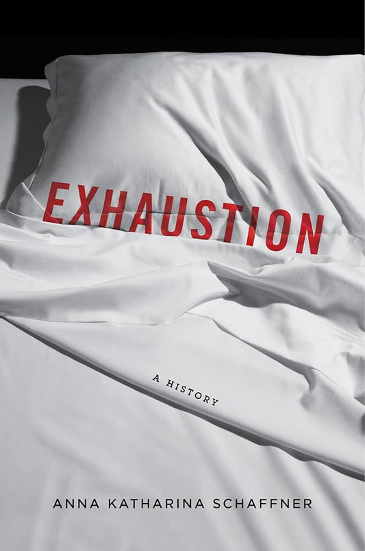 Exhaustion: A History cover image
