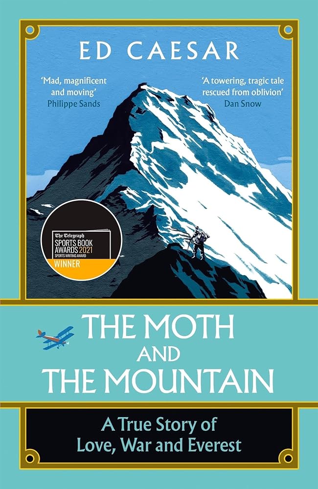 The Moth and the Mountain: A True Story of Love, War and Everest cover image