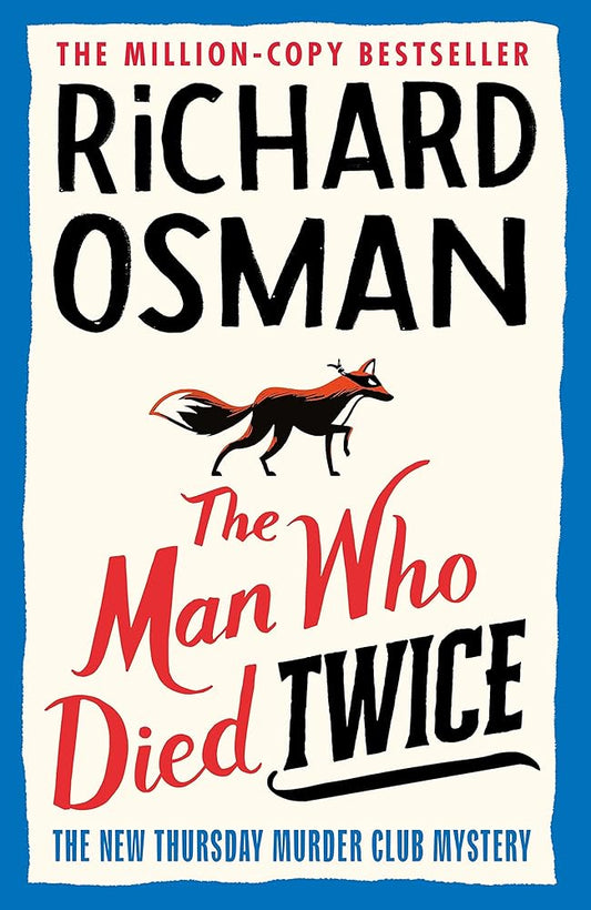 The Man Who Died Twice: (The Thursday Murder Club 2) cover image