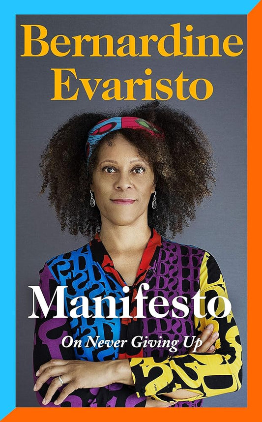 Manifesto: A radically honest and inspirational memoir from the Booker Prize winning author of Girl, Woman, Other cover image
