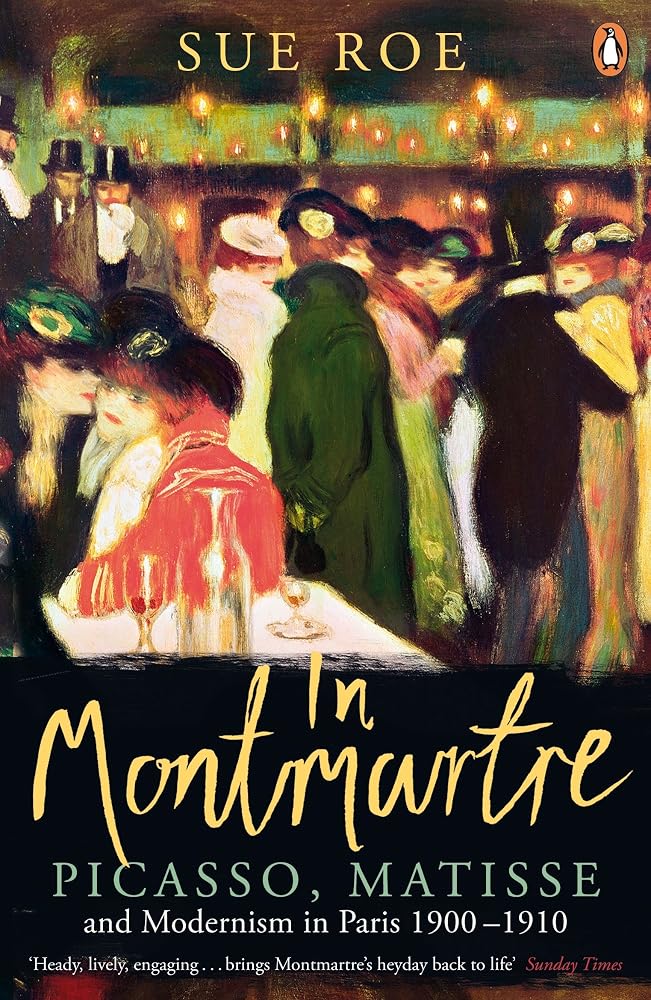 In Montmartre: Picasso, Matisse and Modernism in Paris, 1900-1910 cover image