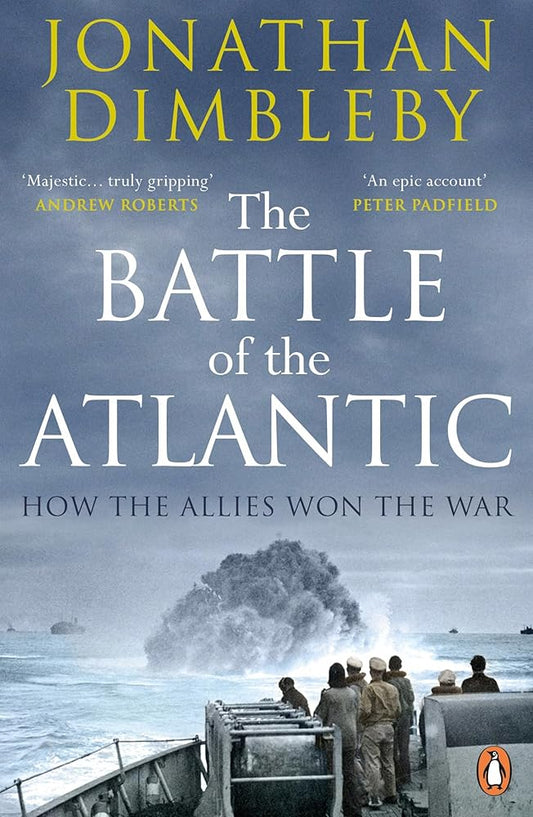 The Battle of the Atlantic: How the Allies Won the War cover image
