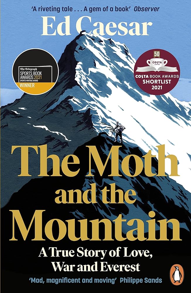 The Moth and the Mountain: A True Story of Love, War and Everest cover image