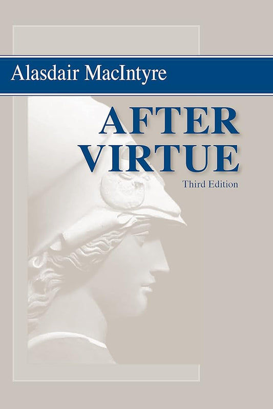 After Virtue: A Study in Moral Theory, Third Edition cover image