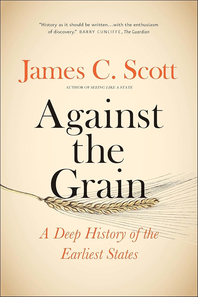 Against the Grain: A Deep History of the Earliest States cover image