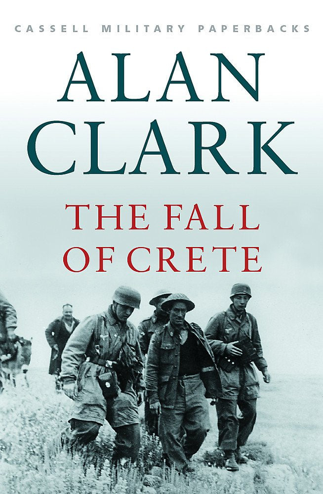 Cassell Military Classics: The Fall of Crete (Cassell Military Paperbacks) cover image