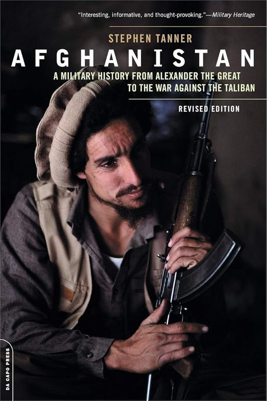 Afghanistan (Revised Edition): A Military History from Alexander the Great to the War against the Taliban cover image