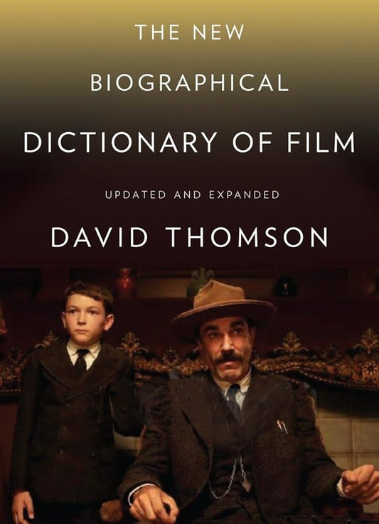 The New Biographical Dictionary of Film: Fifth Edition, Completely Updated and Expanded cover image