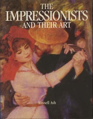 The Impressionists and Their Art cover image