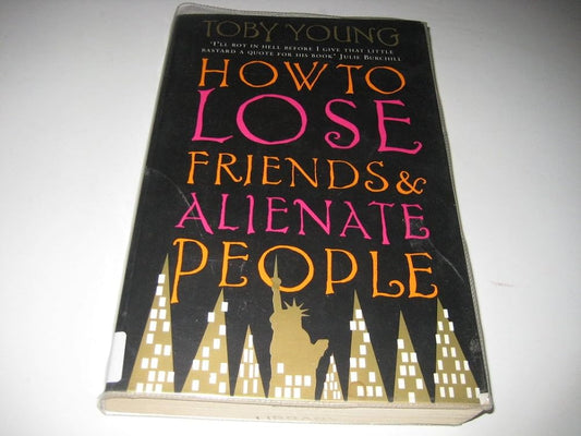 How to Lose Friends and Alienate People cover image