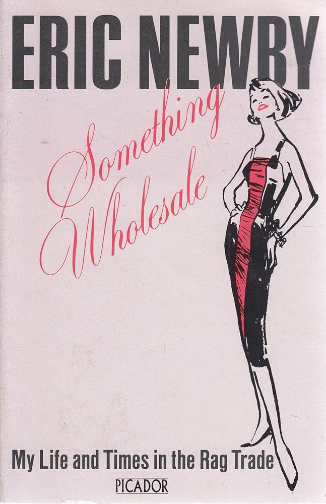 Something Wholesale — My Life and Adventures in the Rag Trade cover image