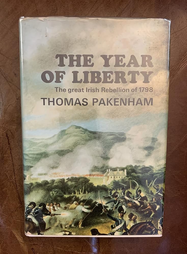 The year of liberty: the story of the great Irish Rebellion of 1798 cover image