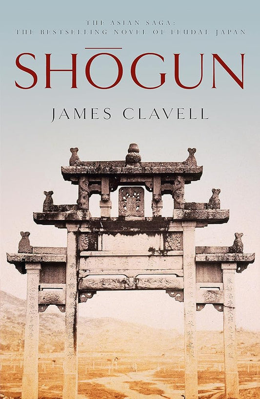 Shogun: Book One of the Asian Saga - The book that inspired the Emmy, Bafta and Golden Globe Award-winning TV show cover image