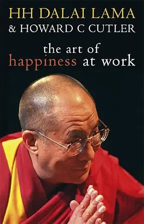 The Art of Happiness at Work cover image