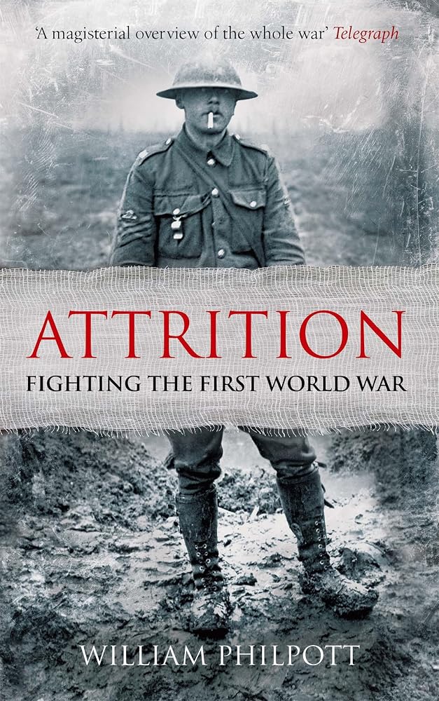 Attrition: Fighting the First World War cover image