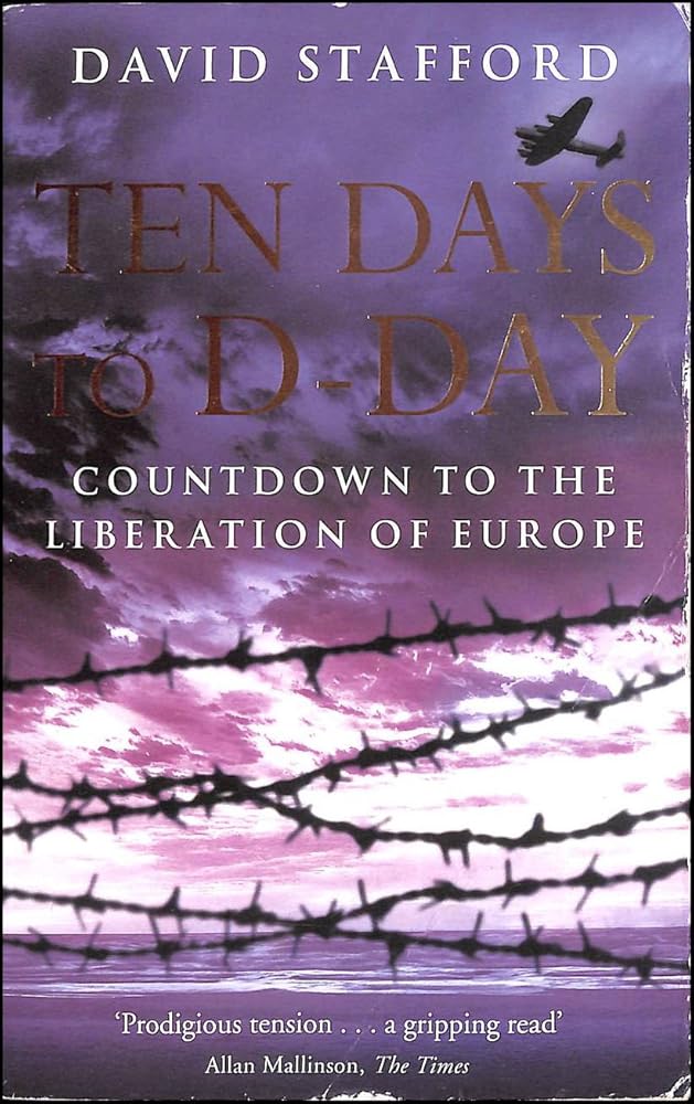 Ten Days to D-Day Countdown to the Liberation of Europe /anglais cover image