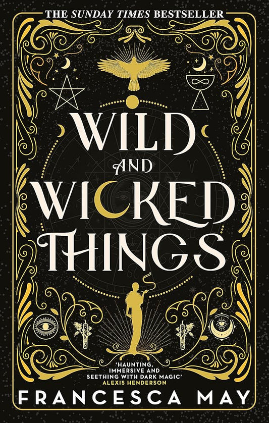 Wild and Wicked Things: The Instant Sunday Times Bestseller cover image