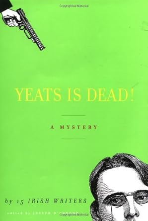 Yeats Is Dead! A Mystery by 15 Irish Writers cover image