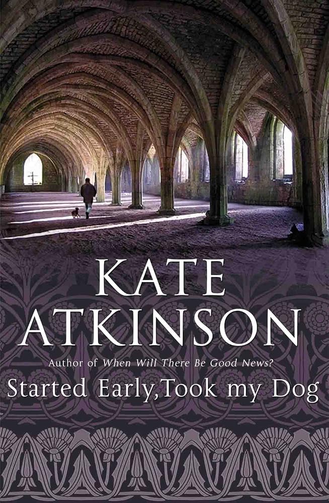 Started Early, Took My Dog: (Jackson Brodie) cover image