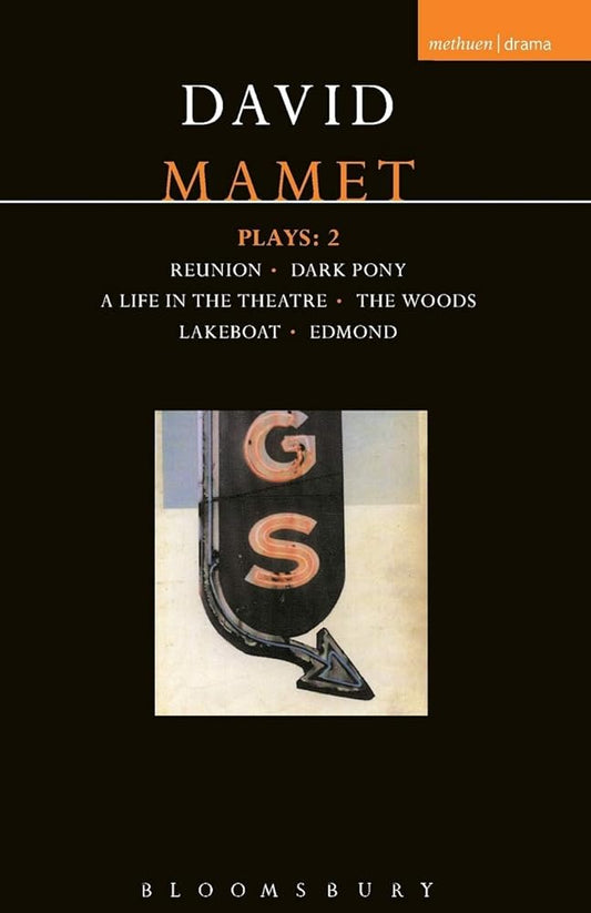David Mamet Plays: 2 "Reunion", "Dark Pony", "A Life in the Theatre", "The Woods", "Lakeboat", "Edmond" (Methuen World Classics) (Vol 2) cover image