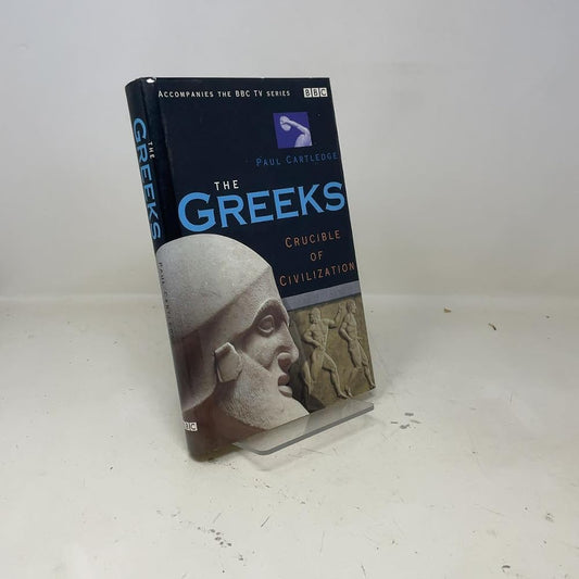 The Greeks: Crucible of Civilization cover image